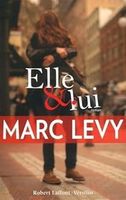 Elle & Lui, Roman de Marc Levy !