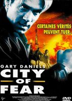CITY OF FEAR, de Mark Roper, avec Gary Daniels
