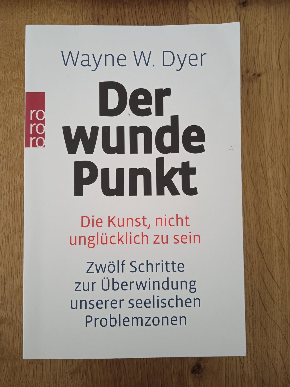 Libri: Der wunde Punkt von Wayne W. Dyer – Usato da Rothrist venduto da MaSa82