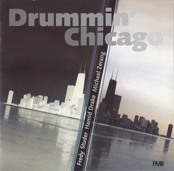 CDs: Fredy Studer/Hamid Drake/Michael Zerang – Drummin' Chicago – D'occasion à Luzern par Schlafenicht00