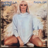 RAFFAELLA CARRA' - FATALITA'