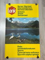 Plakat original Lenk denk an Lenk Berner Oberland