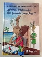 Kinderbuch: Lotte, träumst du schon wieder?