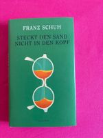 Buch Franz Schuh Steckt den Sand nicht in den Kopf neu