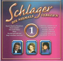 Schlager die niemals Vergeh'n Vol. 1