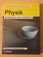 Physik anwenden und verstehen - Aufgaben Sekundarstufe II