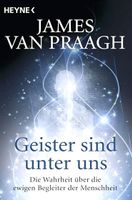 Geister sind unter uns - James Van Praagh