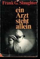 F. G. Slaughter - Ein Arzt steht allein