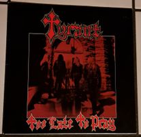 Tyrant - Too Late to Pray Vinyl LP Rarität