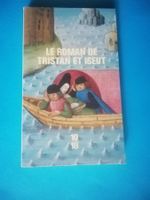 Le Roman de Tristan et Iseut, édition 10/18 - parfait état!
