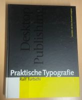 Praktische Typografie, Ralf Turtsch, 23cmx30cm, 293 Seiten