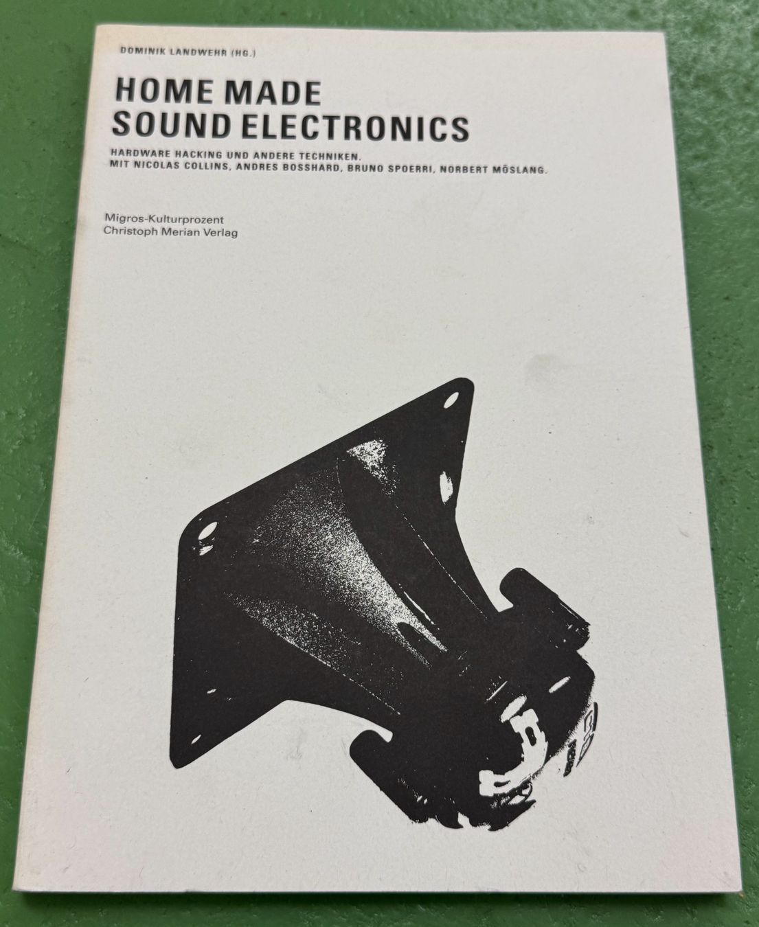 Libri: Home Made Sound Electronics mit Bruno Spoerri, Möslang – Usato da Basel venduto da Ostschweiz06