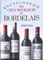 ENCYCLOPEDIE DES CRUS BOURGEOIS BORDEAUX "Michel Dovaz"