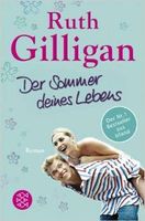 Gilligan Ruth - Der Sommer deines Lebens / Roman