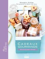 Cadeaux gourmands - 30 douceurs à offrir