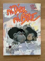 NI DIEU NI BÊTE / TOME 1 / PREMIERE EDITION