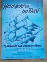 Heut geht es an Bord: 12 Shanties & Seemannslieder C1778M/1