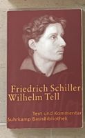 Friedrich Schiller - Wilhelm Tell, Text und Kommentar