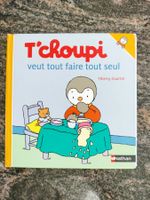 T'choupi veut tout faire tout seul  dès 2 ans