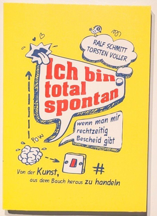 Libri: Ich bin total spontan - Ralf Schmitt – Nuovo (secondo la descrizione) da Wängi venduto da ABIZONE-86