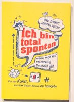 Ich bin total spontan - Ralf Schmitt