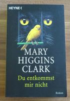 Du entkommst mir nicht von Mary Higgins Clark