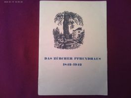 ZÜRICH Pfrunhaus 1842-1942 Jubiläumsschrift, (RARITÄT)