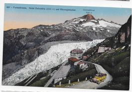 Furkastrasse, Hotel Belvédère & Rhonegletscher
