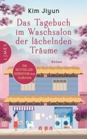 Das Tagebuch im Waschsalon der lächelnden Träume NEU!