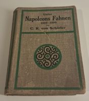 Antikes Buch: Unter Napoleons Fahnen, 1808-1809, Rarität!