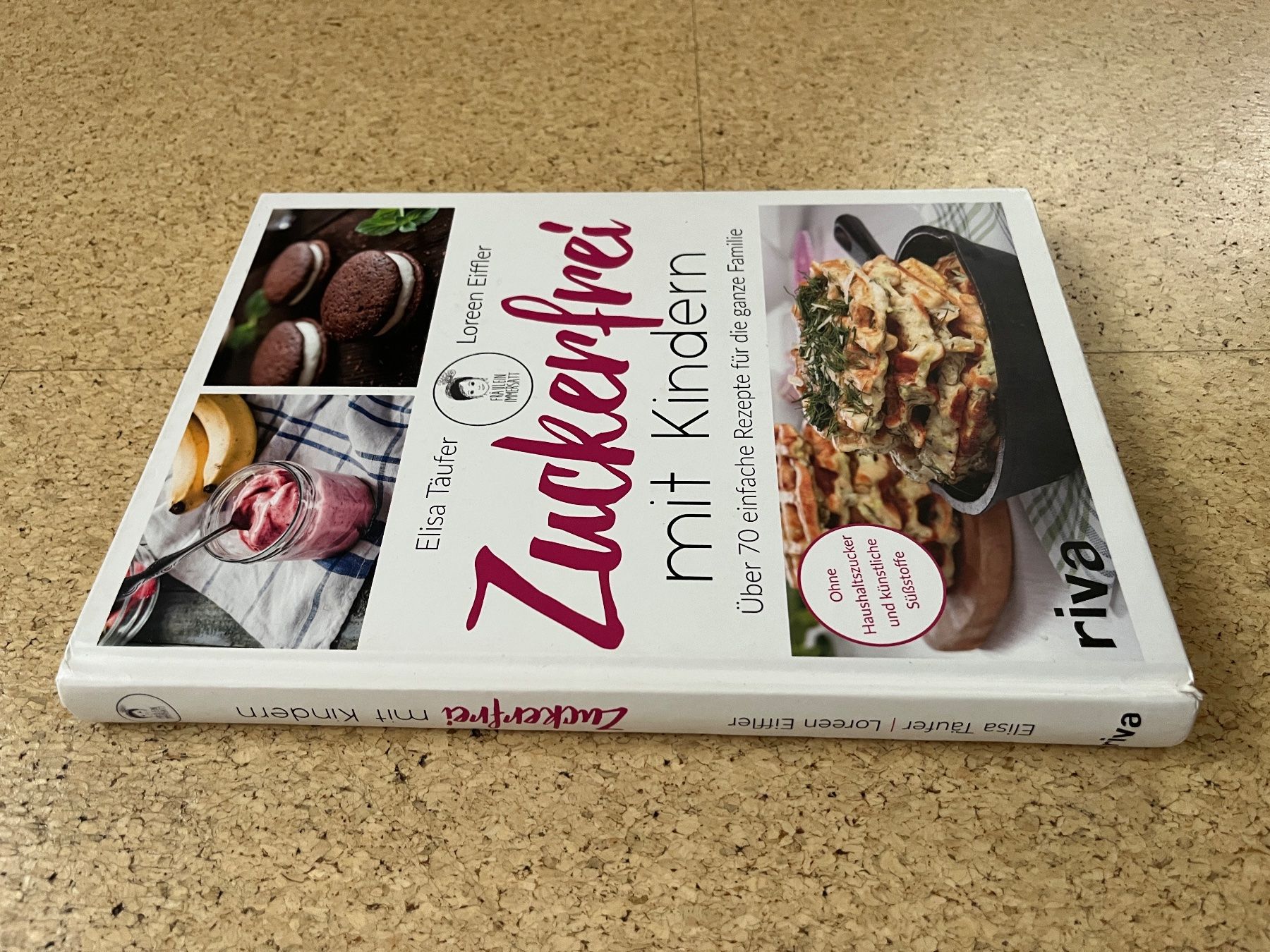 Libri: Kochbuch "ZUCKERFREI mit Kindern", Täufer / Eiffler – Usato da Grosswangen venduto da Vita500 2