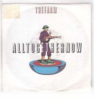 Single7  The Farm  --  All Together now