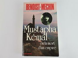 BUCH Mustapha Kémal ou la mort d'un empire