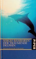 Sergio Bambaren Der träumende Delphin GB Piper 4. Aufl. 2007