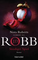 Robb J.D. (/Roberts Nora) - Sündiges Spiel / Thriller