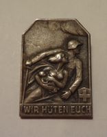 milit. Abzeichen: WIR HÜTEN EUCH (wohl 1939?) sechseckig