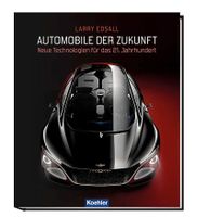 Automobile der Zukunft - Neue Technologien für das 21. Jhd.