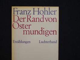 Franz Hohler -Der Rand von Ostermundigen