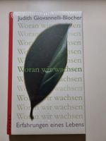 Erfahrung eines Lebens von Judith Giovannelli-Blocher