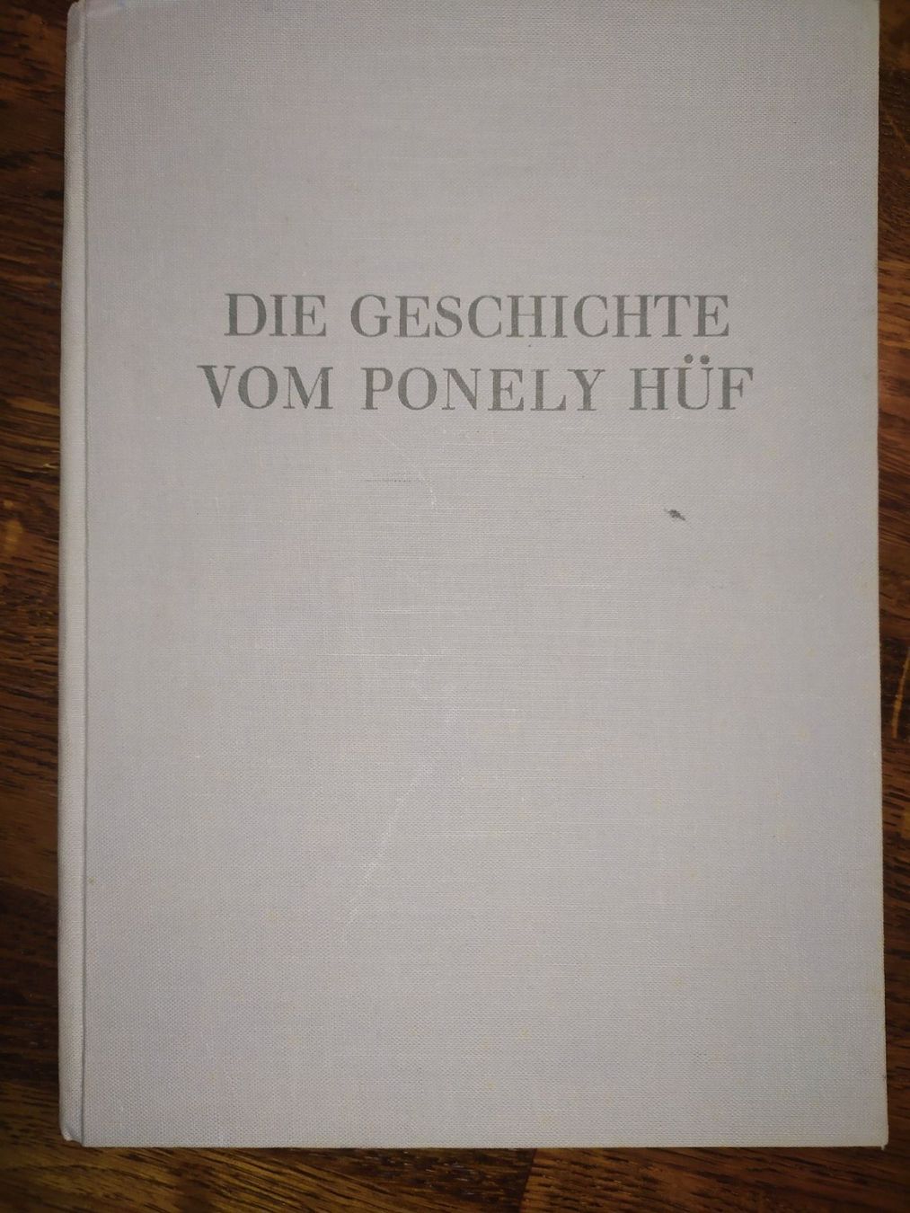 Libri: DIE GESCHICHTE VOM PONELI HÜF – Usato da Aarau venduto da Unikumlis_ArtBrut 2