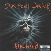 Six feet under - Haunted