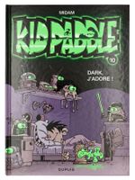 KIDPADDLE "Dark J’Adore !" Tome-10 Dupuis © 2005