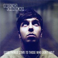 Josh Kumra - Good Things Come To Those (Limited Edit. 2 CDs)