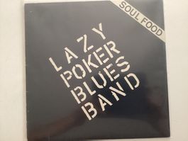 Lazy Poker Blues Band LP - Soul Food