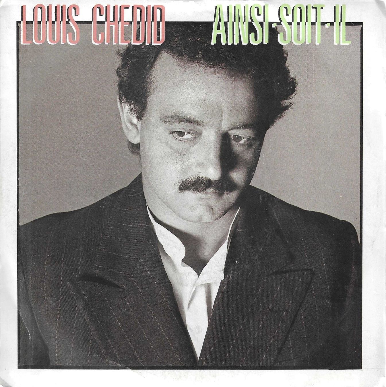 Dischi in vinile: Louis Chedid - Ainsi soit-il – Usato da Savagnier venduto da Ne2065
