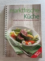 Betty Bossi: Marktfrische Küche - schnelle Gerichte