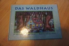 Bilderbuch /Das Waldhaus