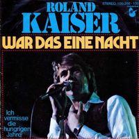 Kaiser Roland - War das eine Nacht (7")