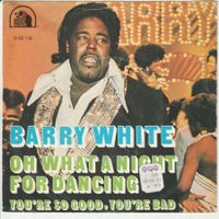 Barry White - Oh what a Night 7"  Vinyl 1977