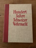 100 Jahre Schweizer Wehrmacht